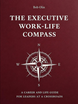 Cover of The Executive Work-Life Compass by Bob Olin